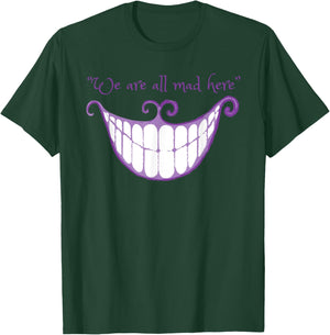 We Are All Mad Here Alice Cat Smile Halloween Costume T-Shirt - T-Shirt | Forest