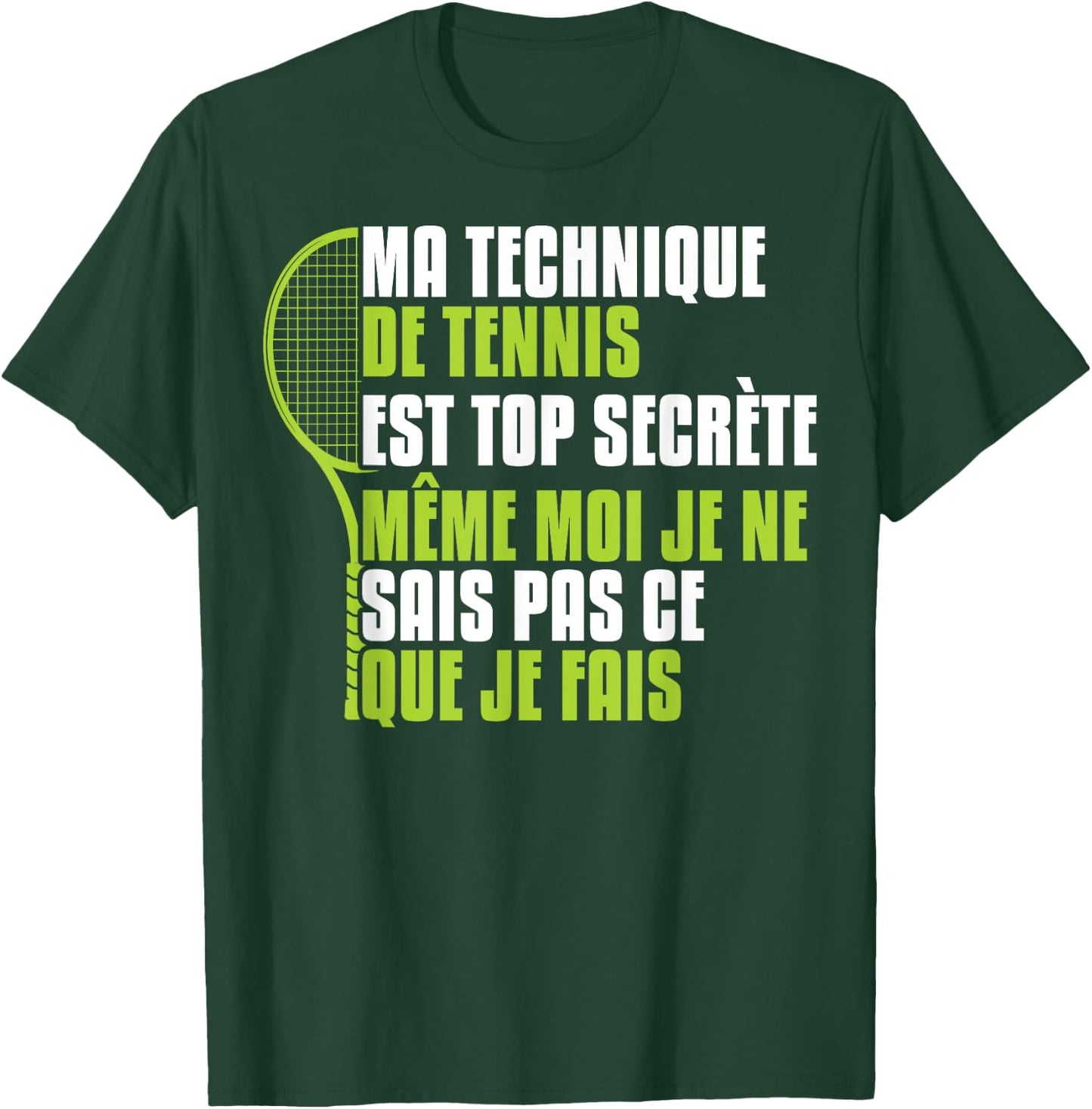 Funny Tennis Technique Is Top Secret , Black, S T-Shirt - T-Shirt | Forest