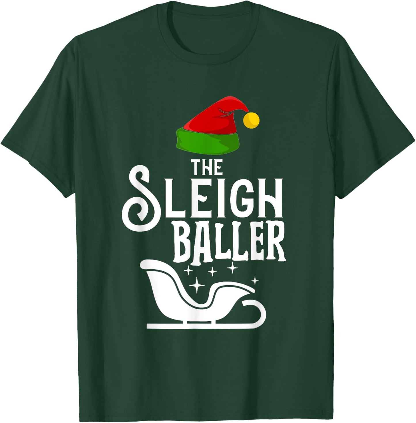 The Sleigh Baller Christmas Holidays Funny Family Matching T-Shirt - T-Shirt | Forest