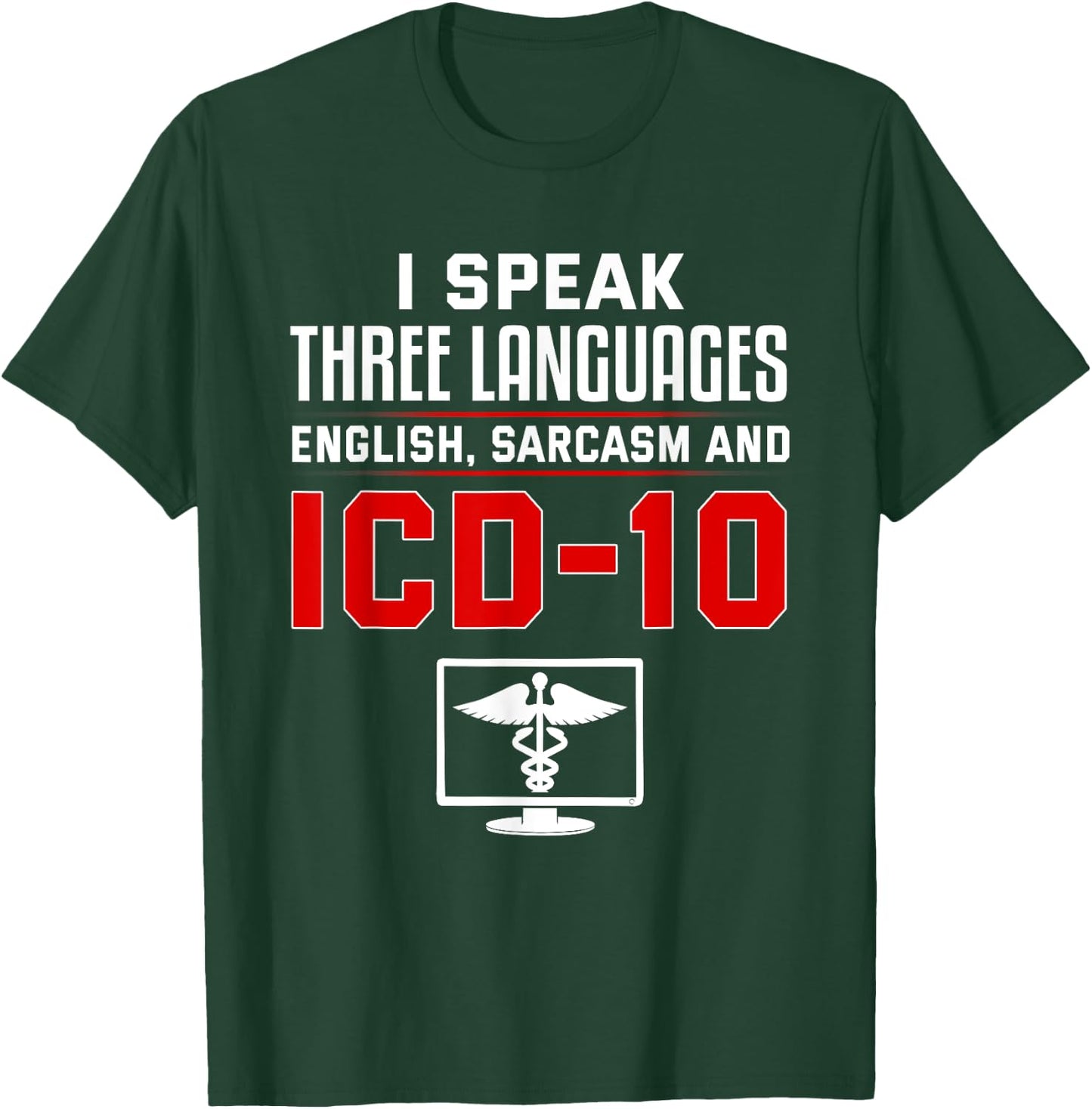 Medical coder coding biller nurse T-Shirt - T-Shirt | Forest