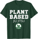 Plant Based Jiu Jitsu Design. Funny Vegan Plant-Based Design T-Shirt - T-Shirt | Forest