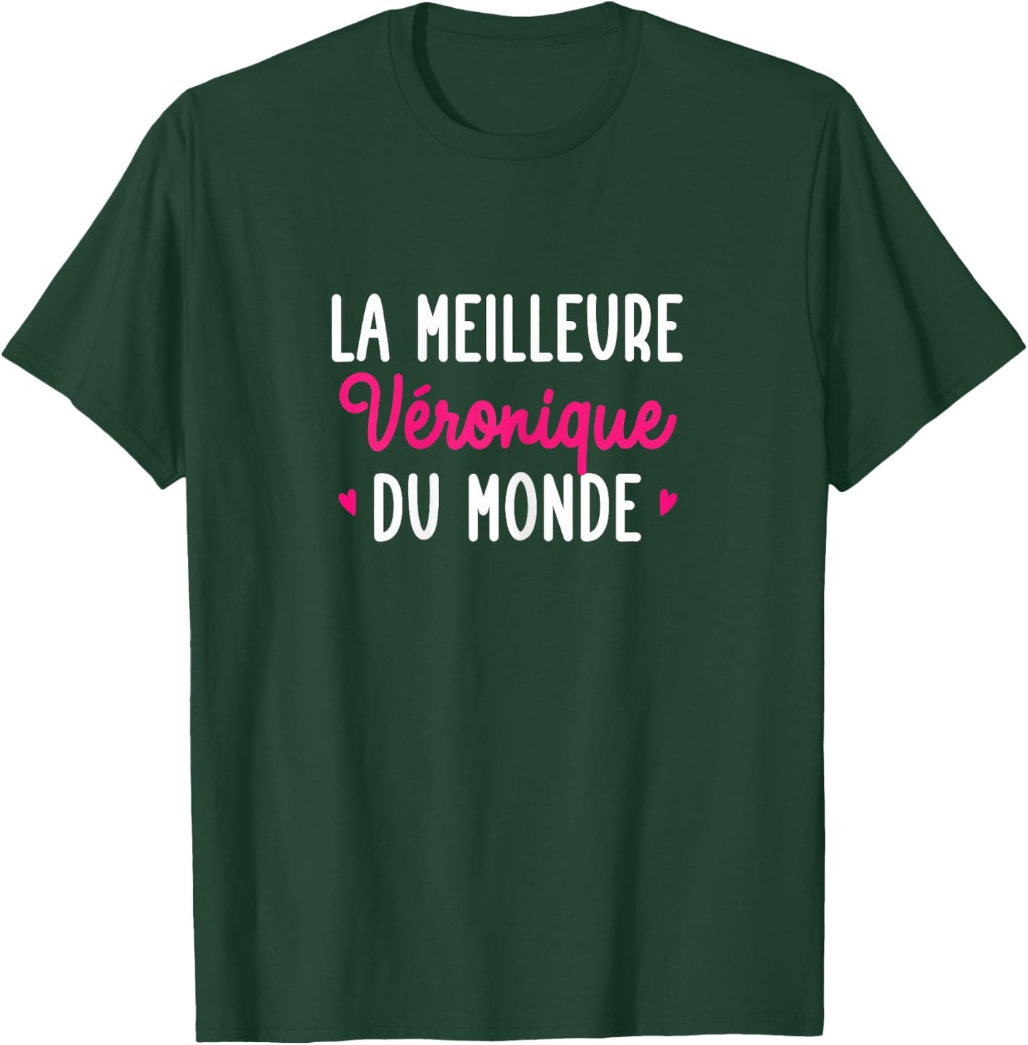 Personalised Gift Woman First Name Best Véronique Humour T-Shirt - T-Shirt | Forest