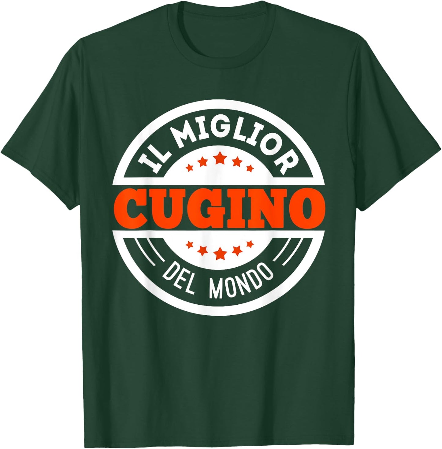 Miglior Cugino Del Mondo Italian Cousin Favorite Best Ever T-Shirt - T-Shirt | Forest