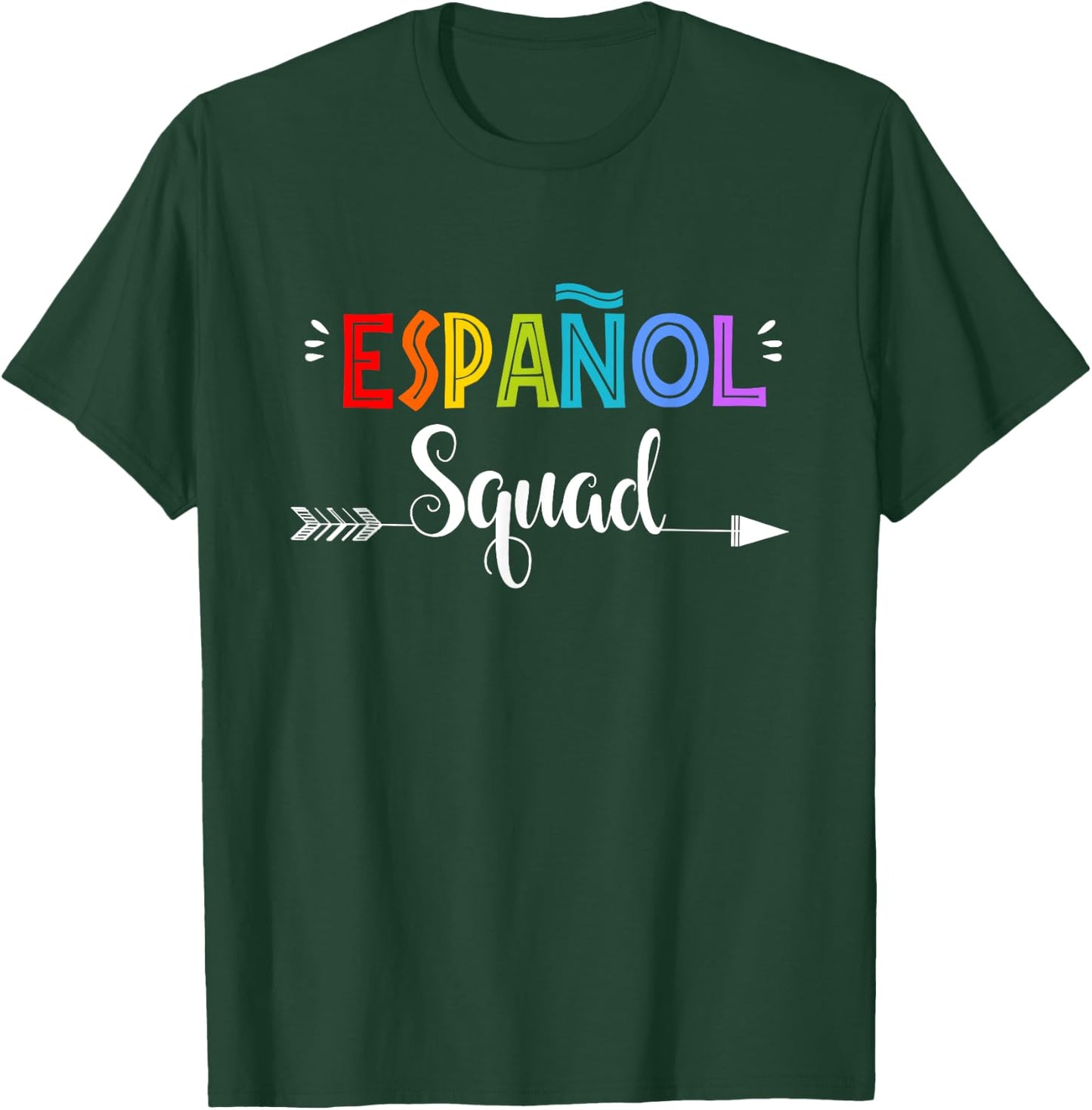 Espanol Squad Spanish Student Teacher Back To School Men Women Girls Kids T-Shirt - T-Shirt | Forest