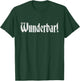 Wunderbar! Deutschland German quote Germany German T-Shirt - T-Shirt | Forest