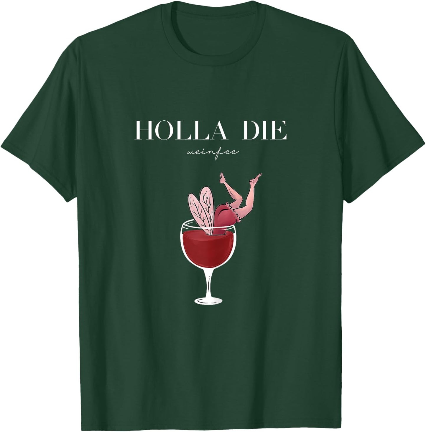 Women's Wine Vino White Wine Red Wine Gift - Holla the Wine Fairy , black, s T-Shirt - T-Shirt | Forest