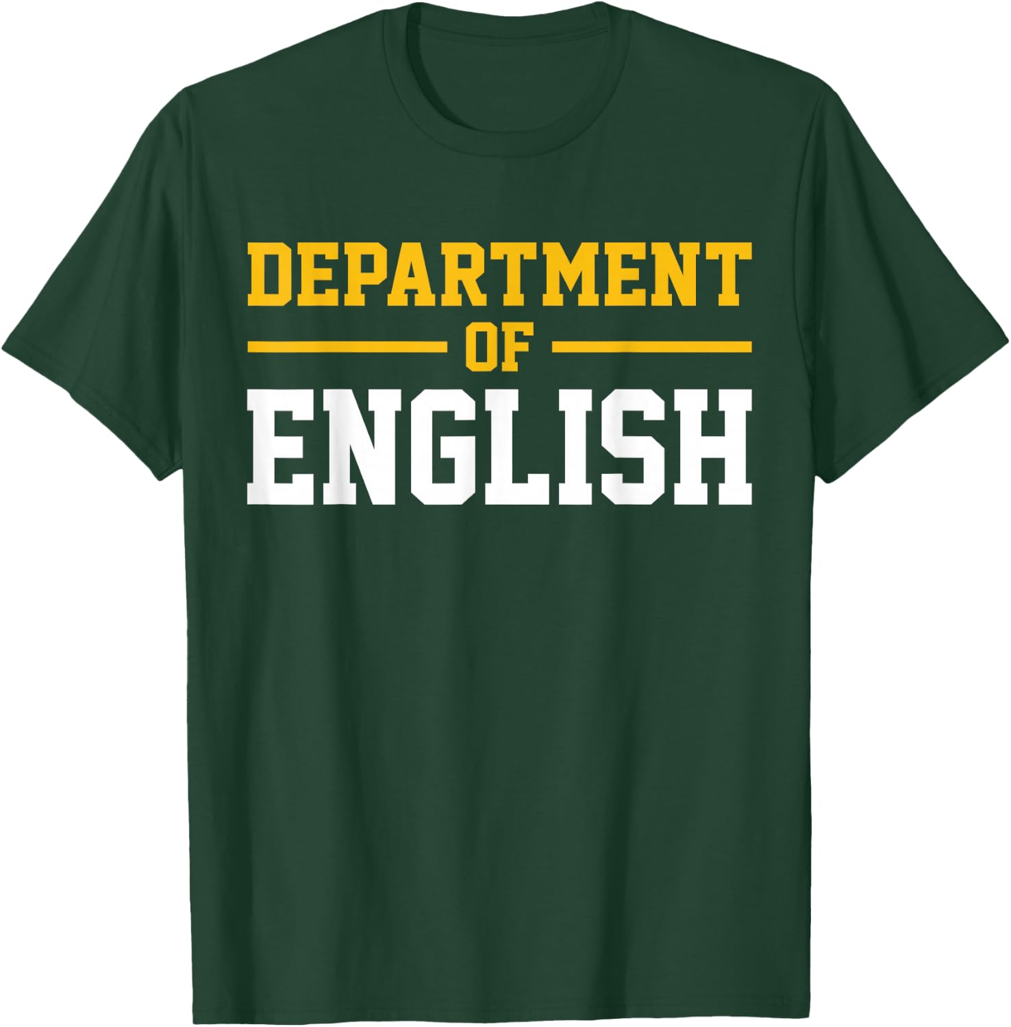 Department of English T-Shirt - T-Shirt | Forest