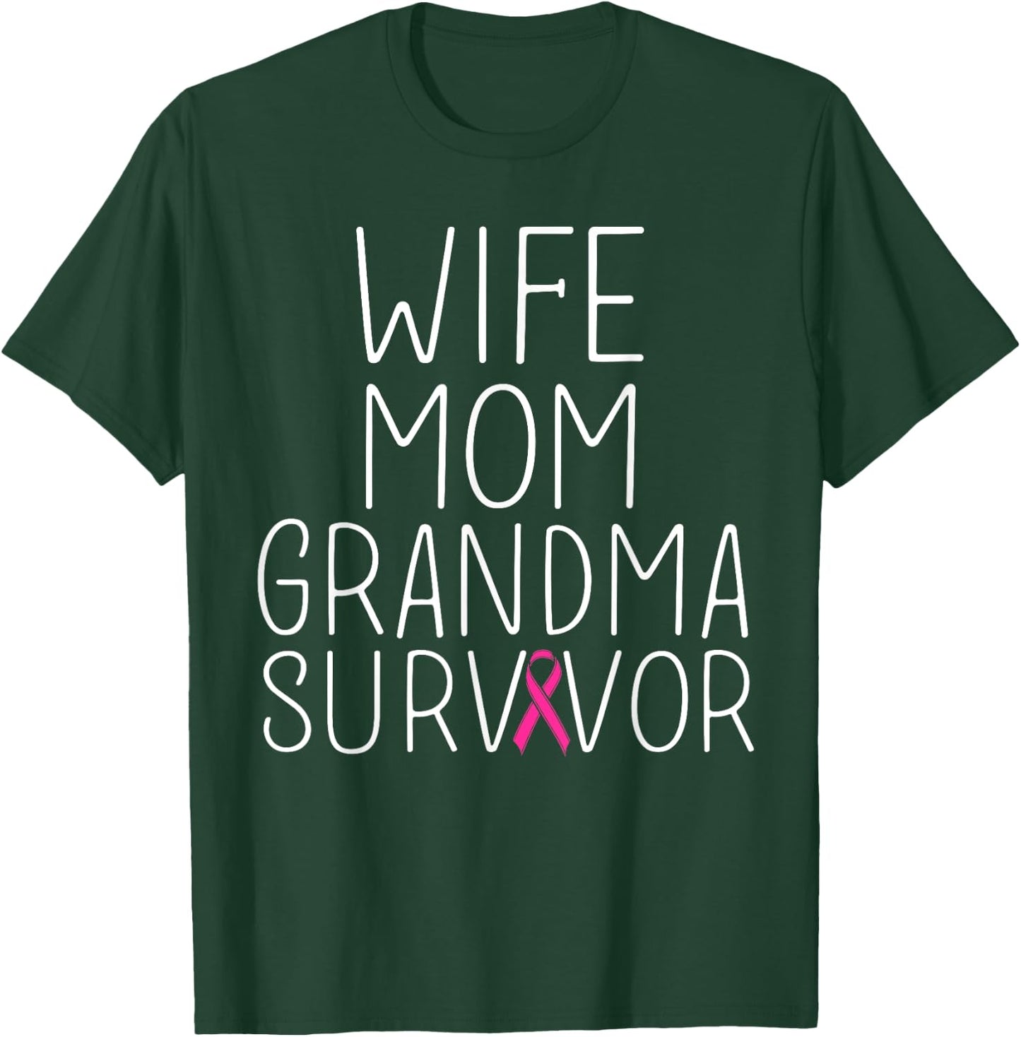 Wife Mom Grandma Survivor - Breast Cancer Shirt Gift T-Shirt - T-Shirt | Forest