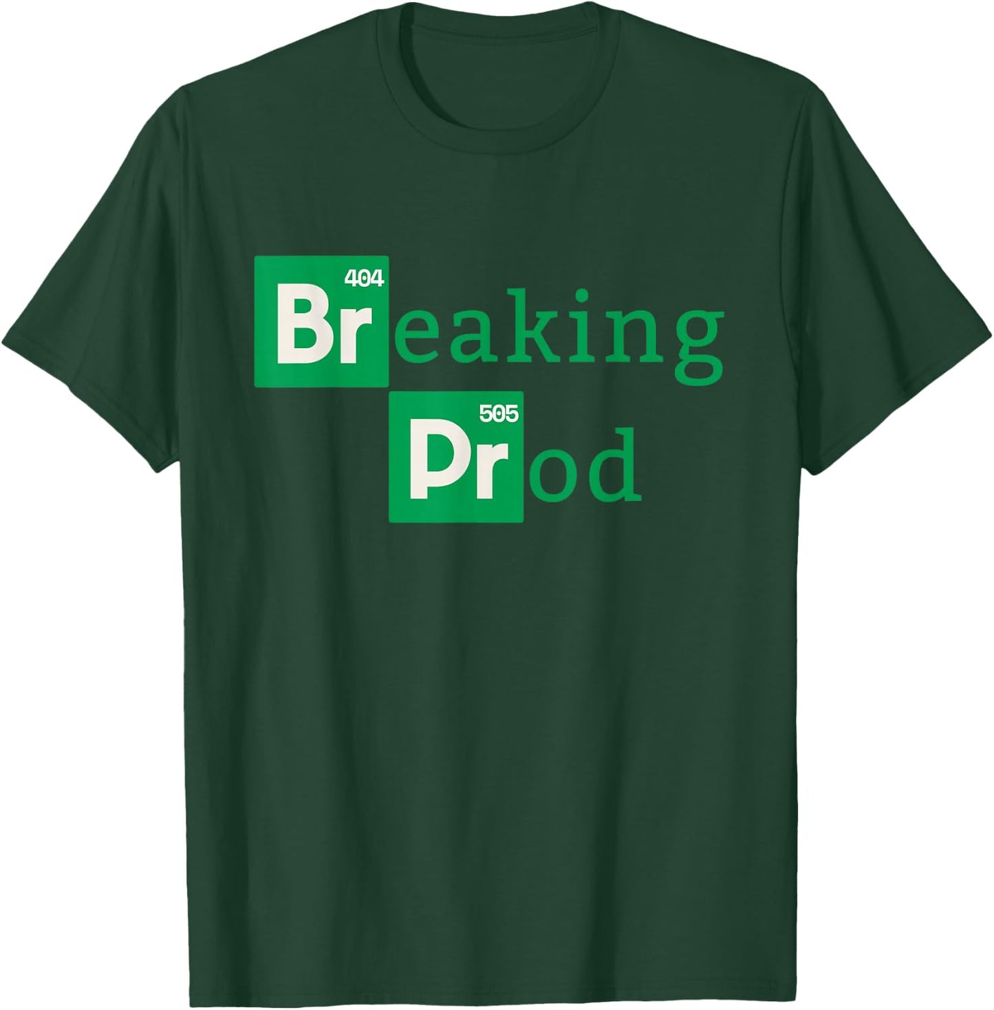 Breaking Prod a Devops T-Shirt - T-Shirt | Forest