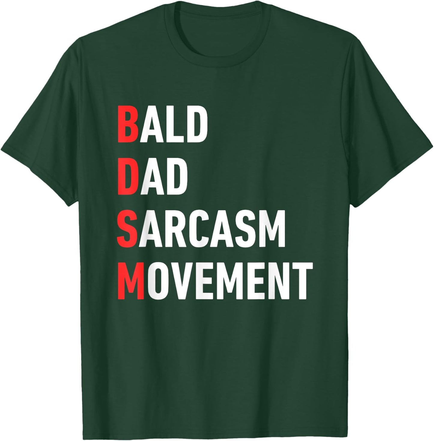Bald Dads Sarcasm Movement for Balding Fathers Humor T-Shirt - T-Shirt | Forest