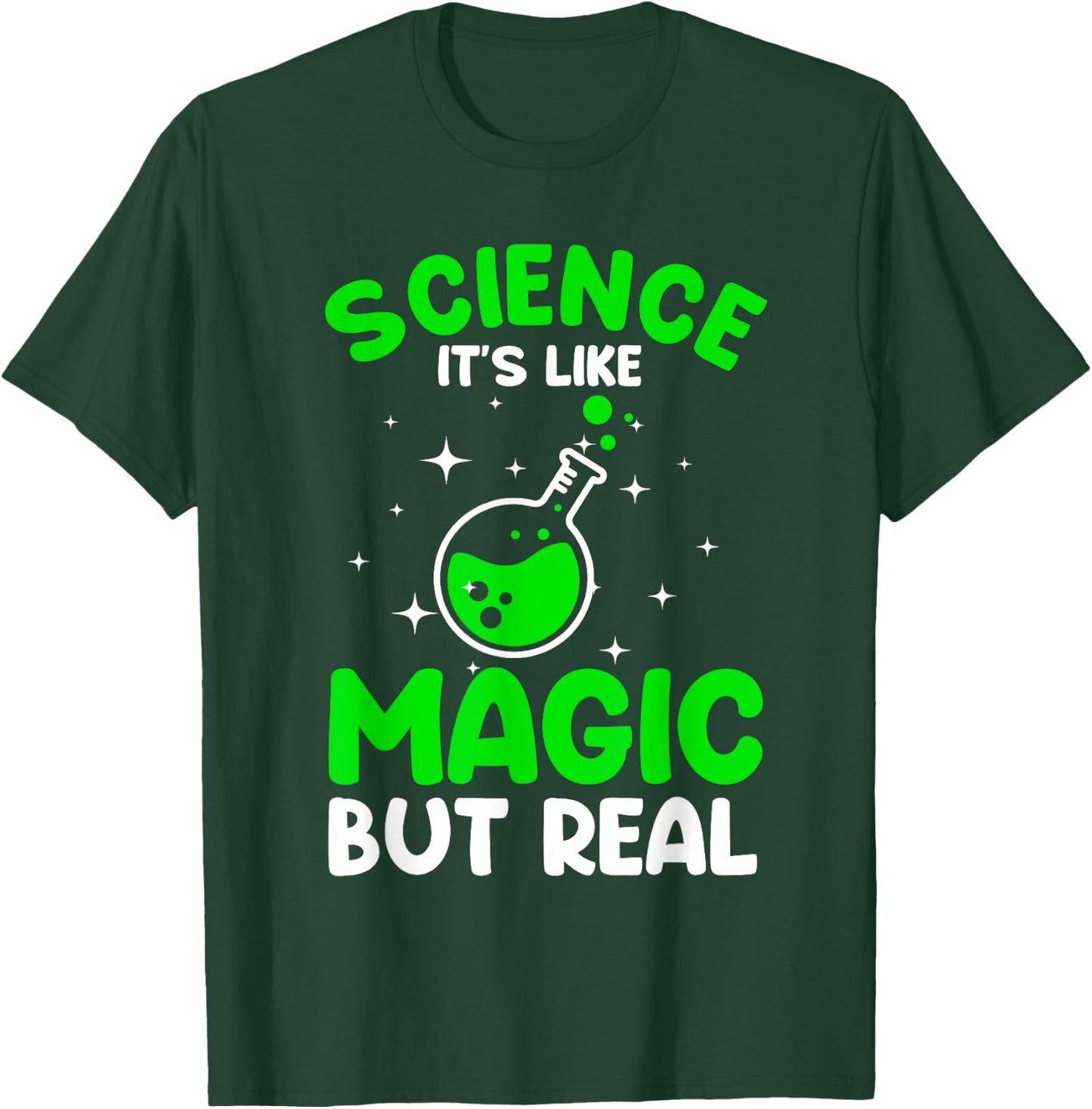 Cool Science Women Science Is Real Geek Nerd Magic T-Shirt - T-Shirt | Forest