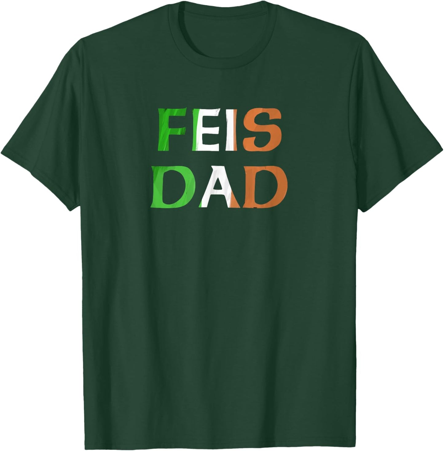 Feis Dad Irish Flag T-Shirt - T-Shirt | Forest