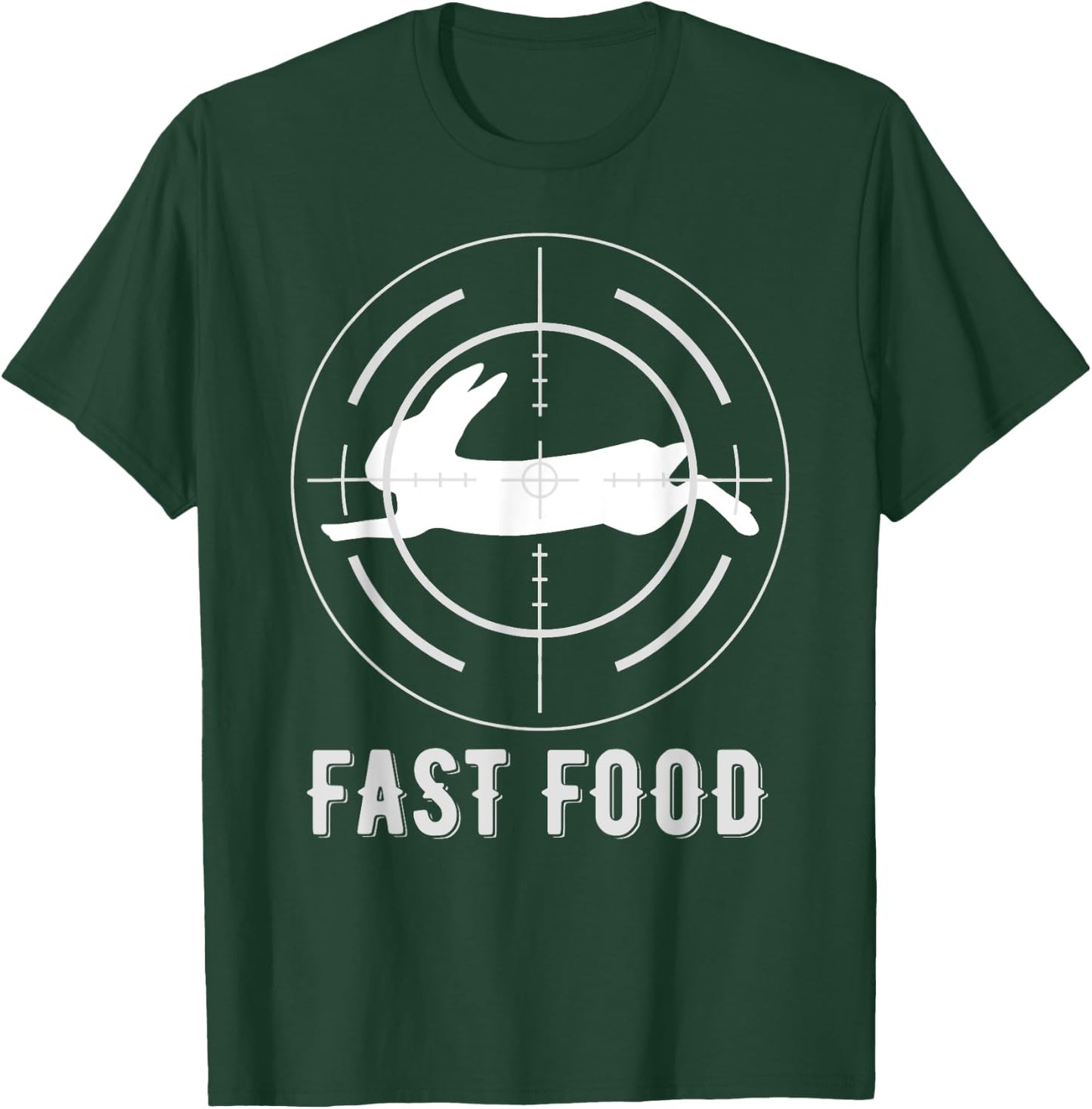 Fast Food Hunting Scope Rabbit Hare Hunter Crosshair T-Shirt - T-Shirt | Forest