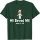 Hii Saved Mii John 3:16 Christian Jesus Women Men T-Shirt - T-Shirt | Forest