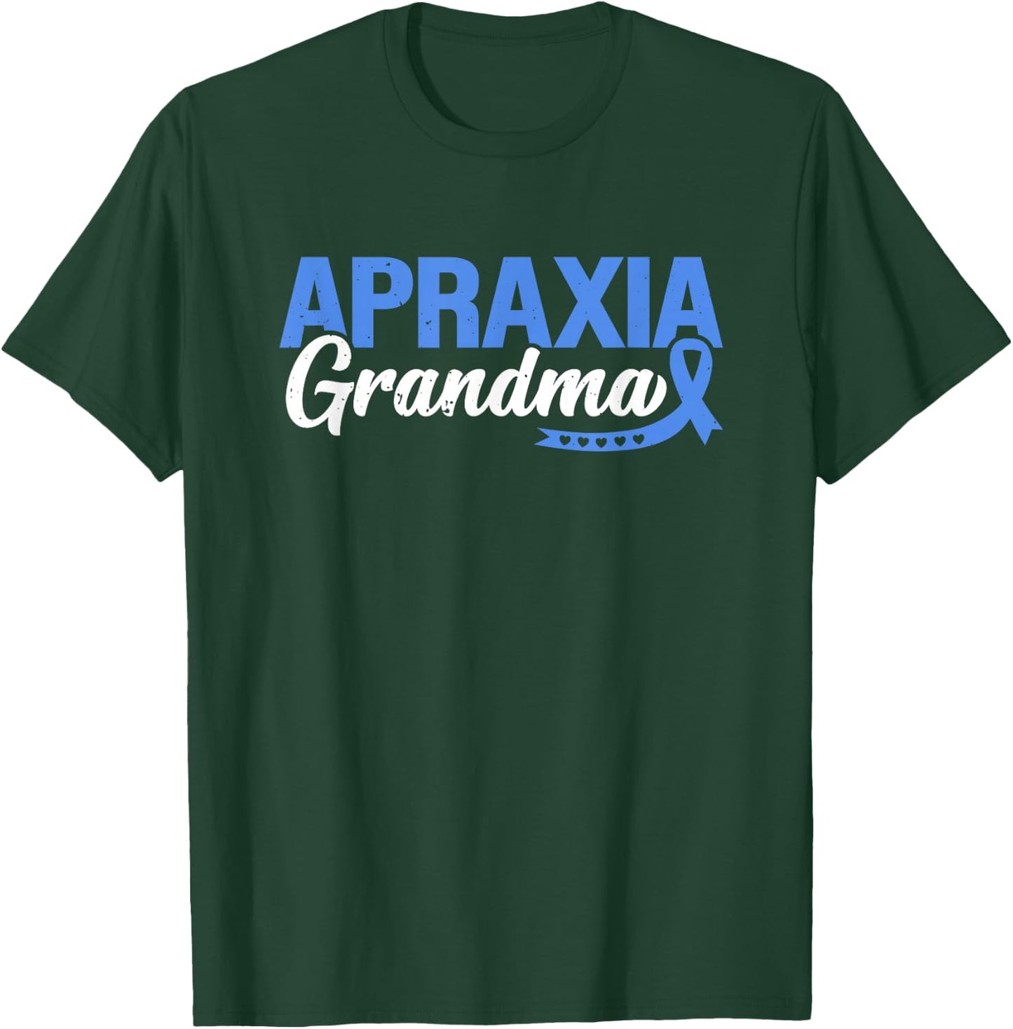 Apraxia Grandma Support Speech Limb Motor Disorder Awareness T-Shirt - T-Shirt | Forest