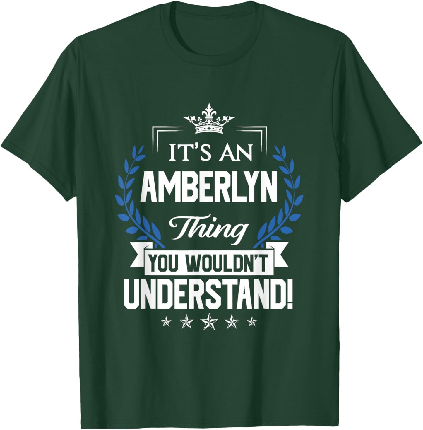 Amberlyn Name - Amberlyn Thing Name You Wouldn't Understand T-Shirt - T-Shirt | Forest