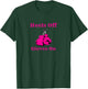 Heels Off Gloves On Boxing Shirt Gift Boxers T-Shirt - T-Shirt | Forest