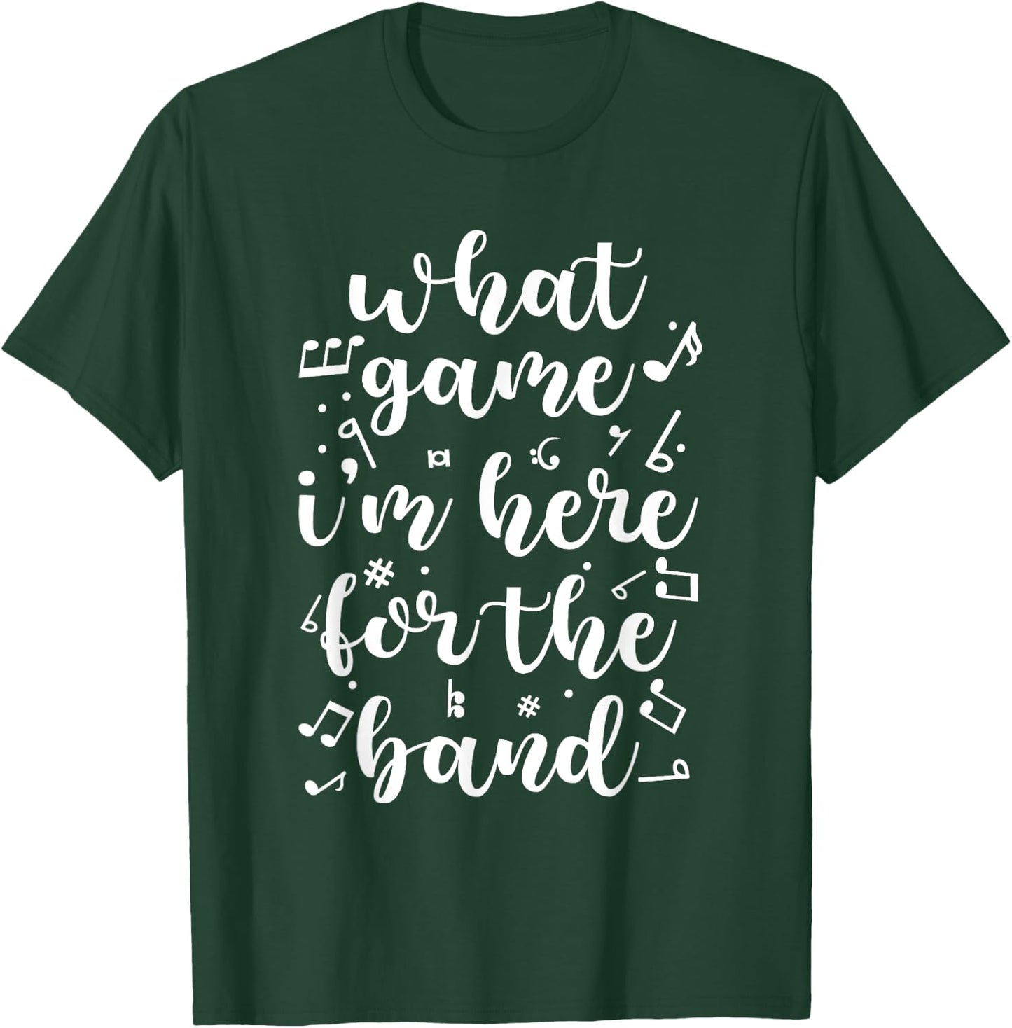 Halftime Show Football What Game I'm Here For The Band T-Shirt - T-Shirt | Forest