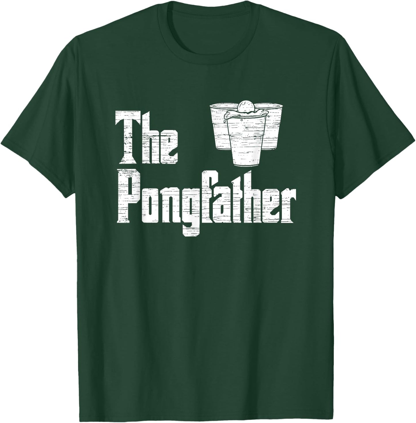 The Pong Father - Funny Beer Pong T-Shirt - T-Shirt | Forest