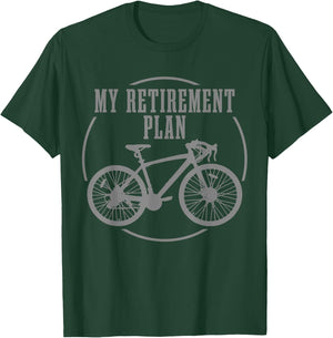 Road Bike My Retirement Plan Funny Bike Cyclist T-Shirt - T-Shirt | Forest