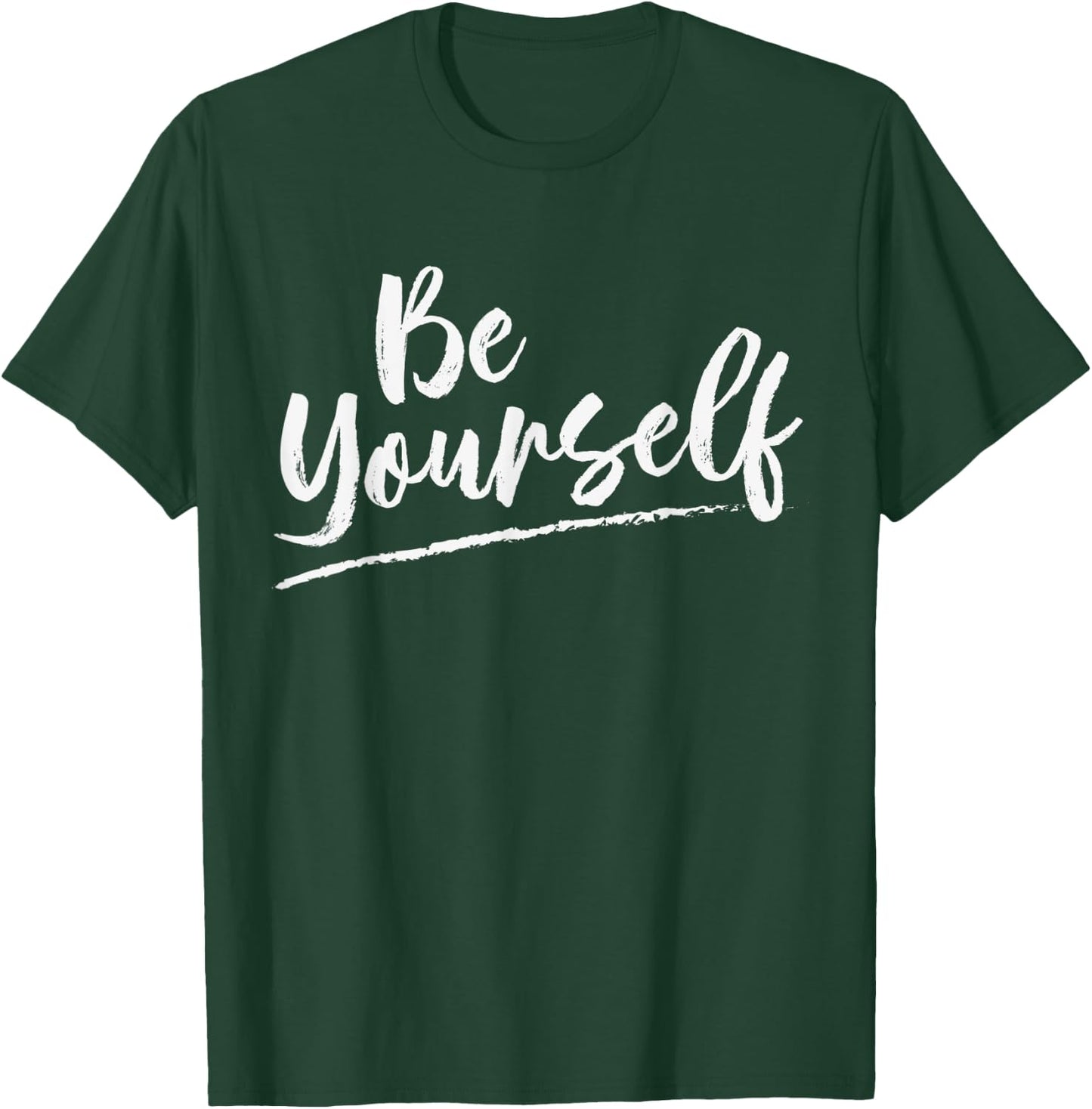 Be yourself message T-Shirt - T-Shirt | Forest