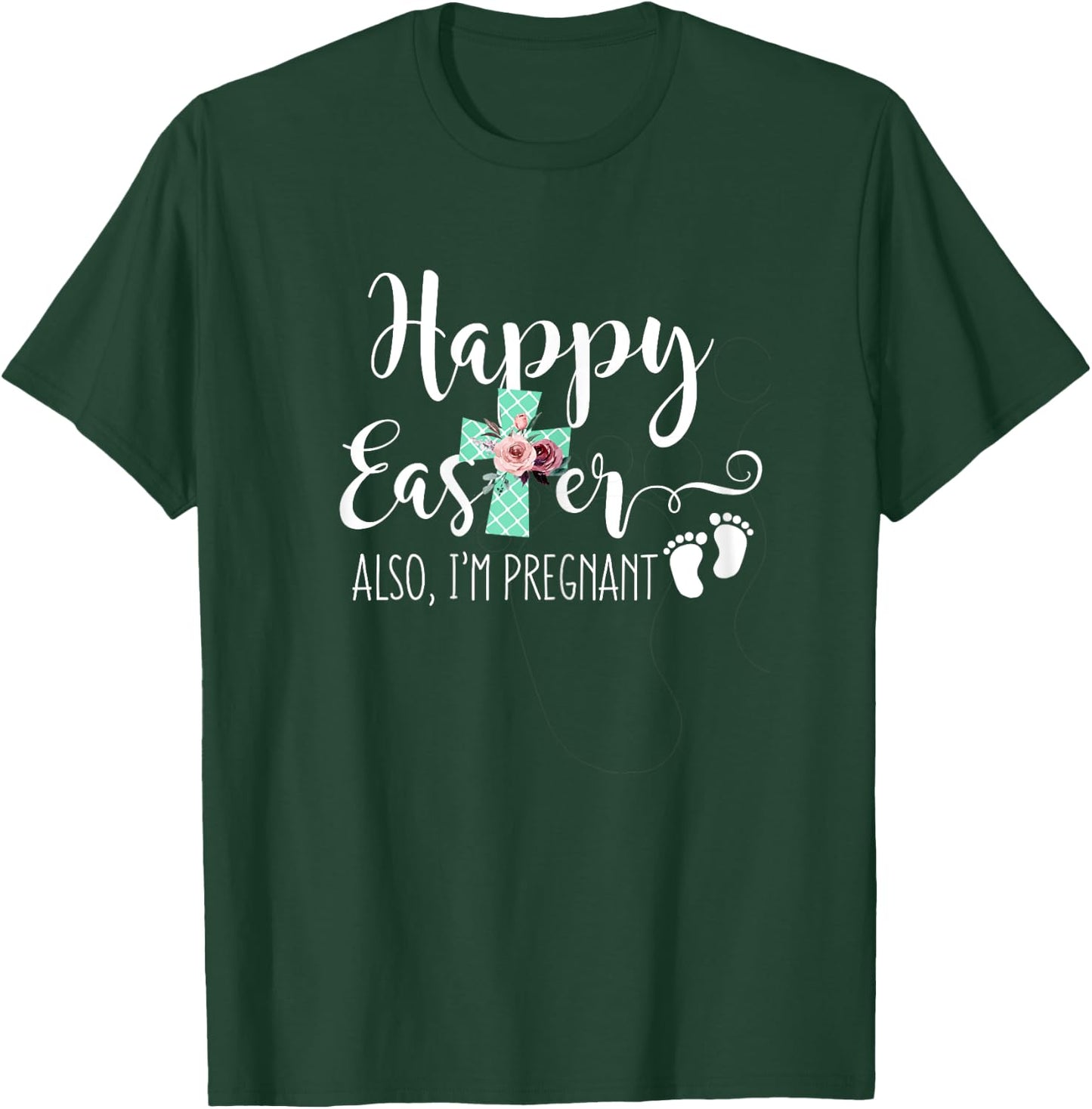 Happy Easter Also Im Pregnant Women Pregnancy Announcement T-Shirt - T-Shirt | Forest