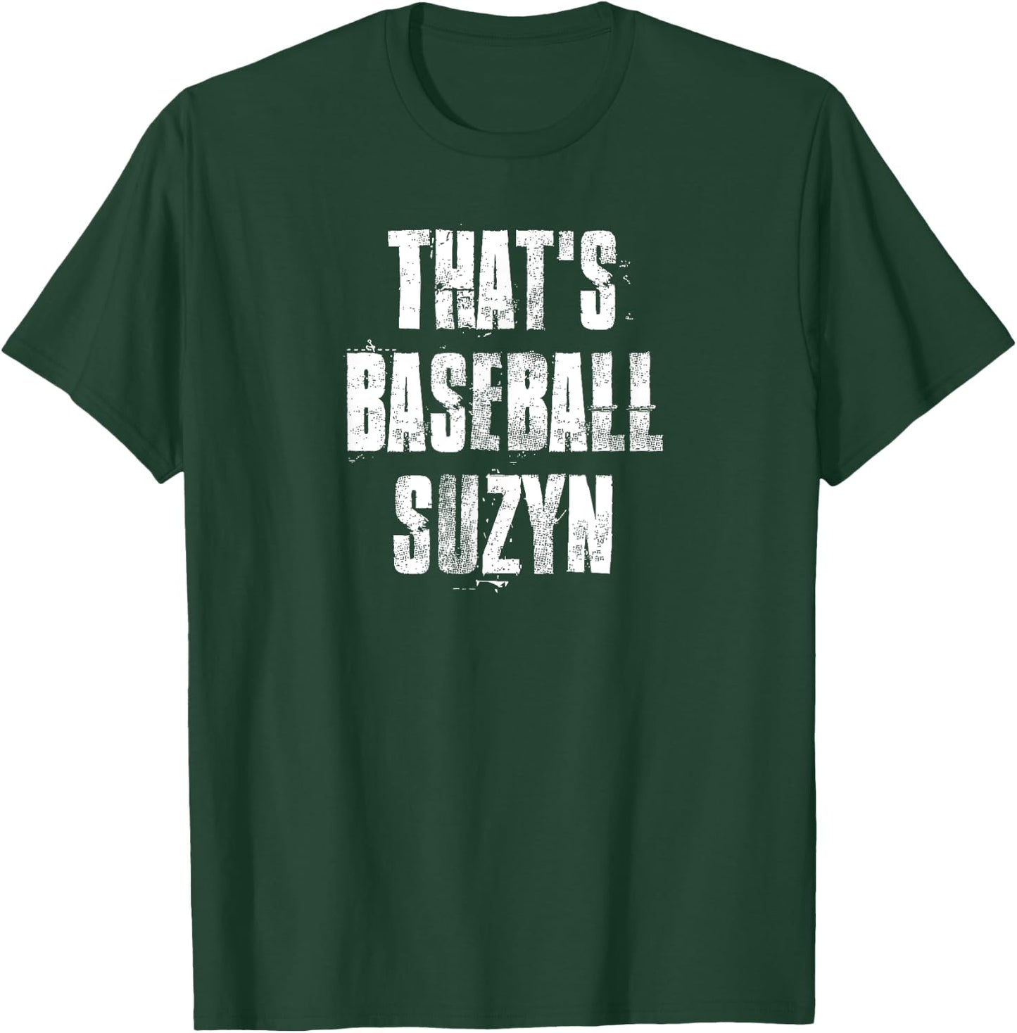 That's Baseball Suzyn New York Baseball Lover T-Shirt - T-Shirt | Forest
