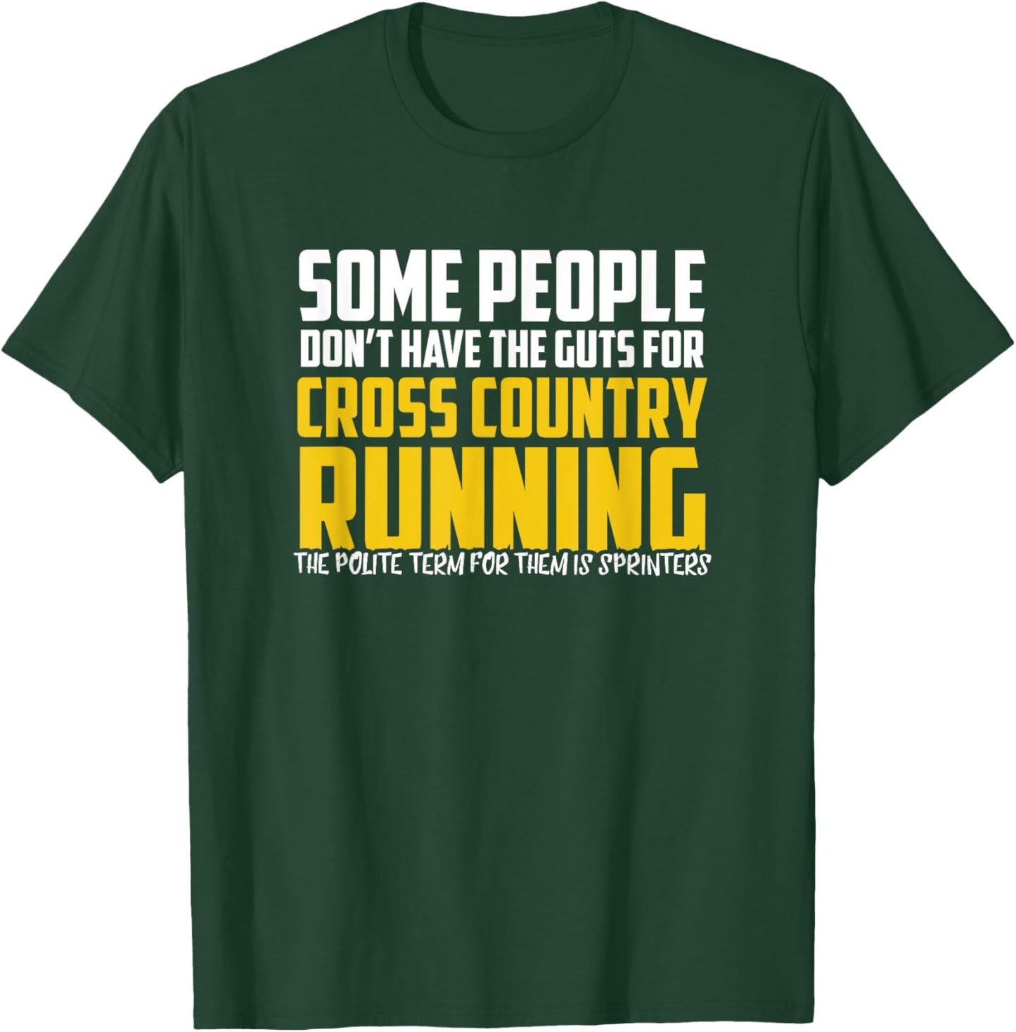 Funny Cross Country Running Shirt - Some People - XC Running T-Shirt - T-Shirt | Forest