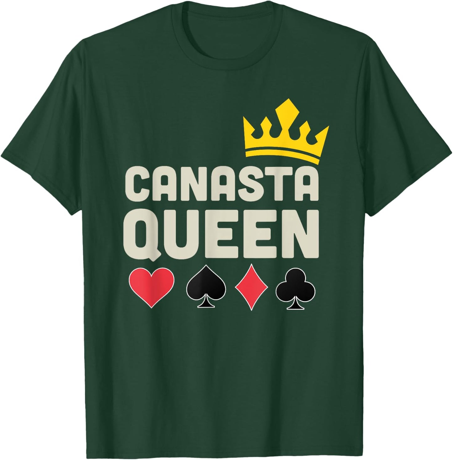 Canasta Queen Lucky Canasta Player Funny Card Game Lover T-Shirt - T-Shirt | Forest