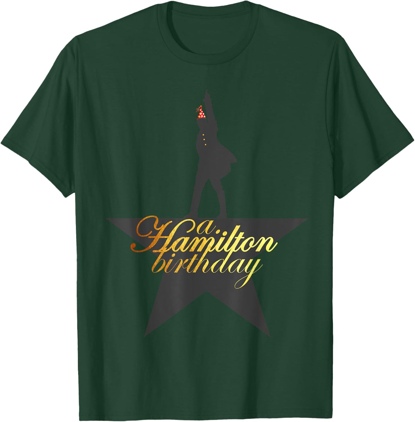A. Hamilton Birthday, A. HAM Musical Humor, A. HAM B-Day T-Shirt - T-Shirt | Forest