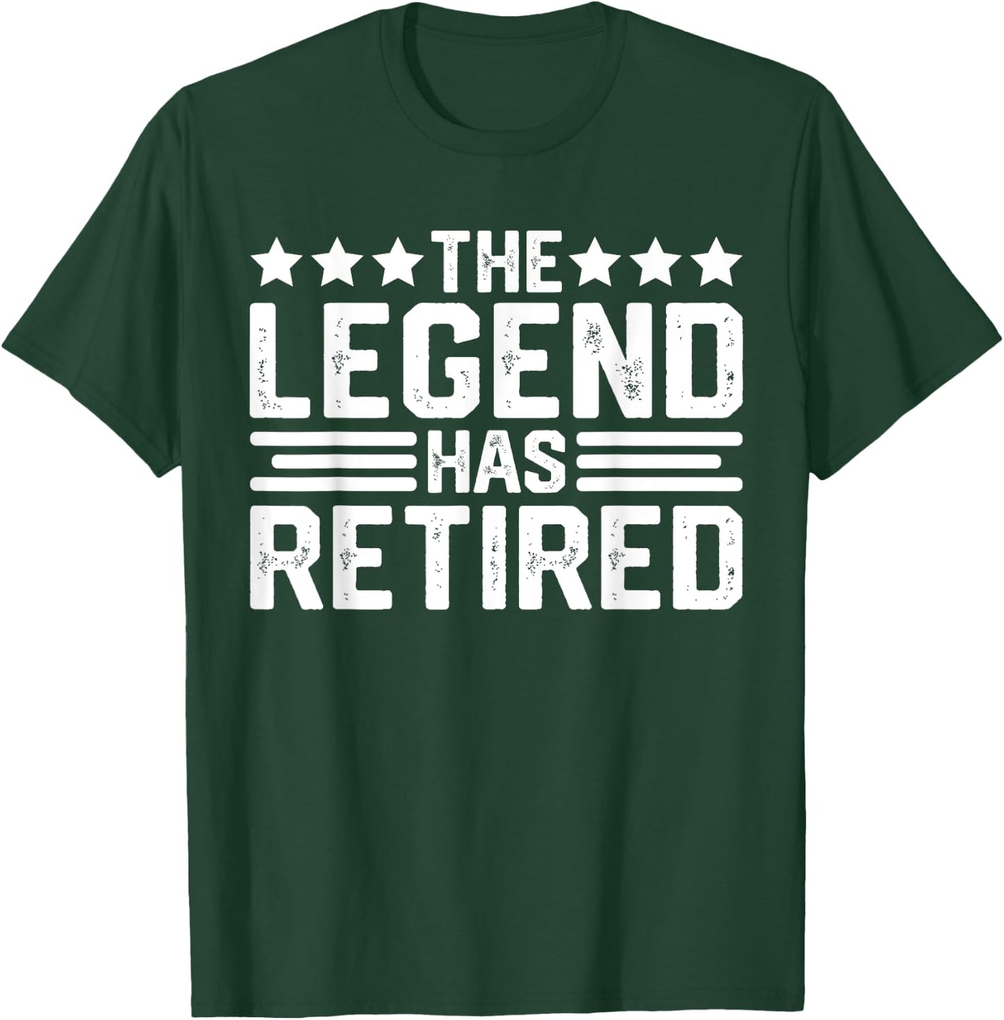 The Legend Has Retired Retirement Funny T-Shirt - T-Shirt | Forest