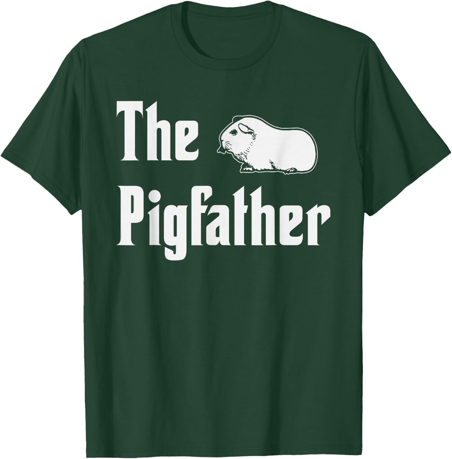 The Pigfather Funny Guinea Pig Cavy Pet Owner T-Shirt - T-Shirt | Forest