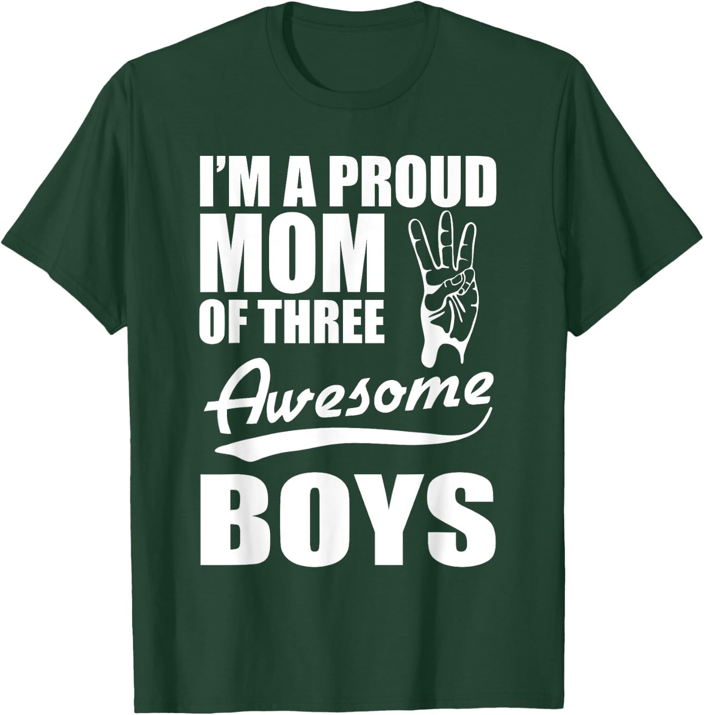 Lustiges Mutter- mit Aufschrift "I'm a proud Mom of three Awesome Boys" T-Shirt - T-Shirt | Forest