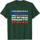 I WAS GOING TO BE A DEMOCRAT FOR HALLOWEEN Funny Head Up Ass T-Shirt - T-Shirt | Forest