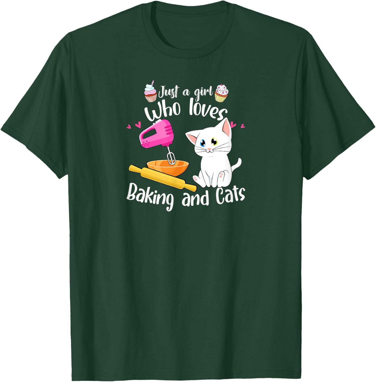 Just A Girl Who Loves Baking And Cats Baker Gift Baking T-Shirt - T-Shirt | Forest