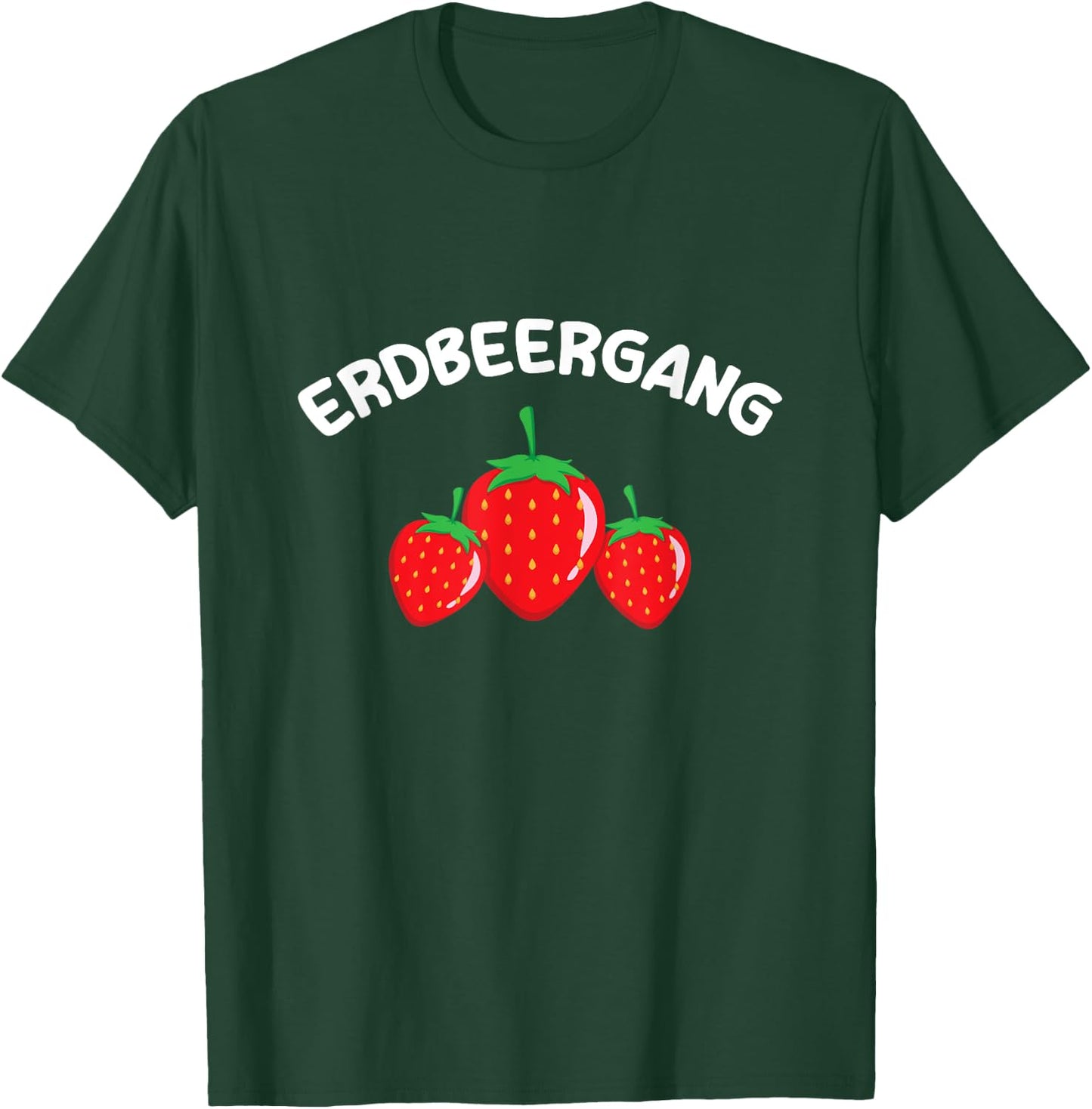 Lustige Erdbeergang Erdbeeren Pflücker Team Erdbeerernte T-Shirt - T-Shirt | Forest