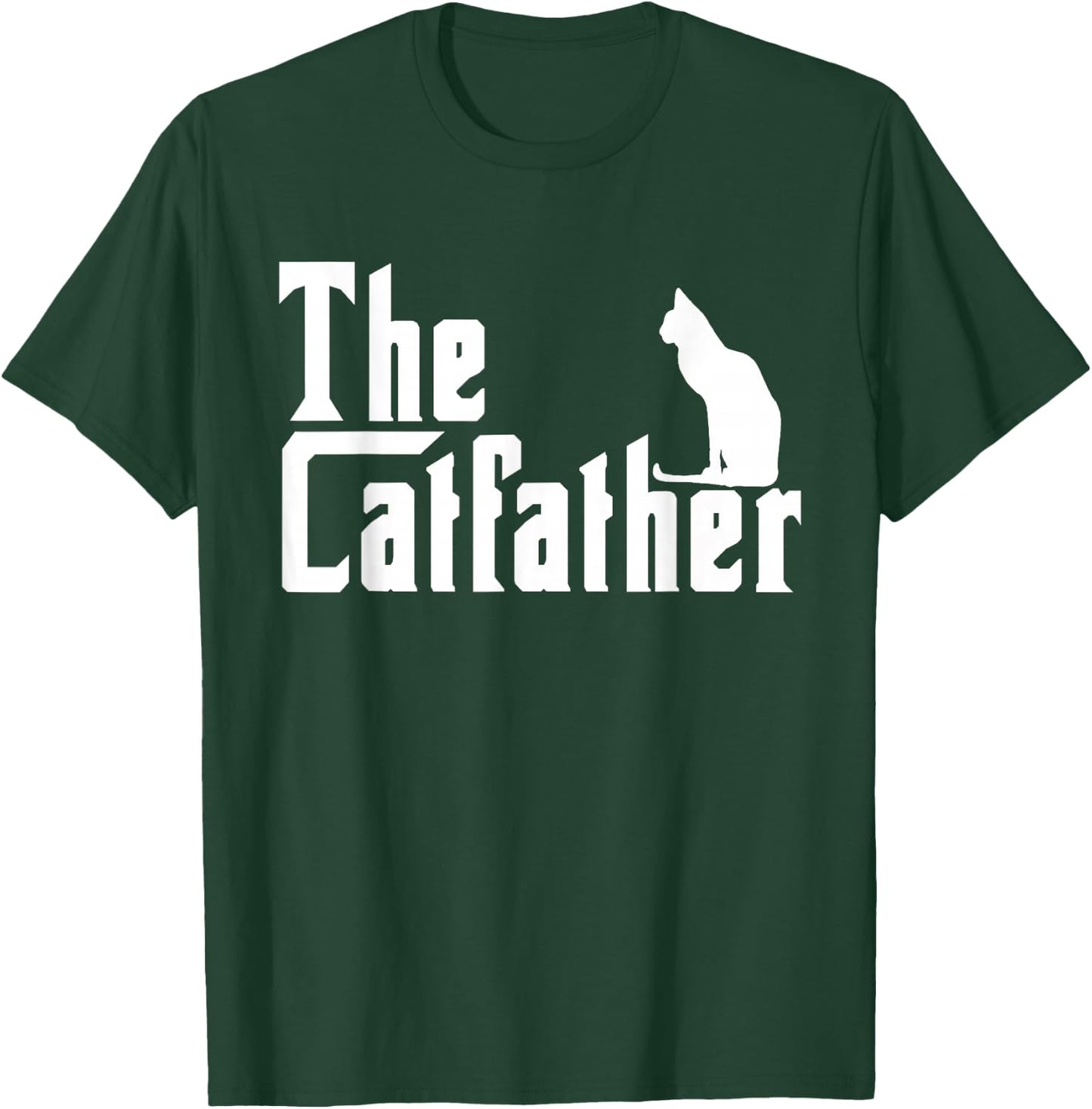 The Catfather Funny Cat Dad Father Lover T-Shirt - T-Shirt | Forest