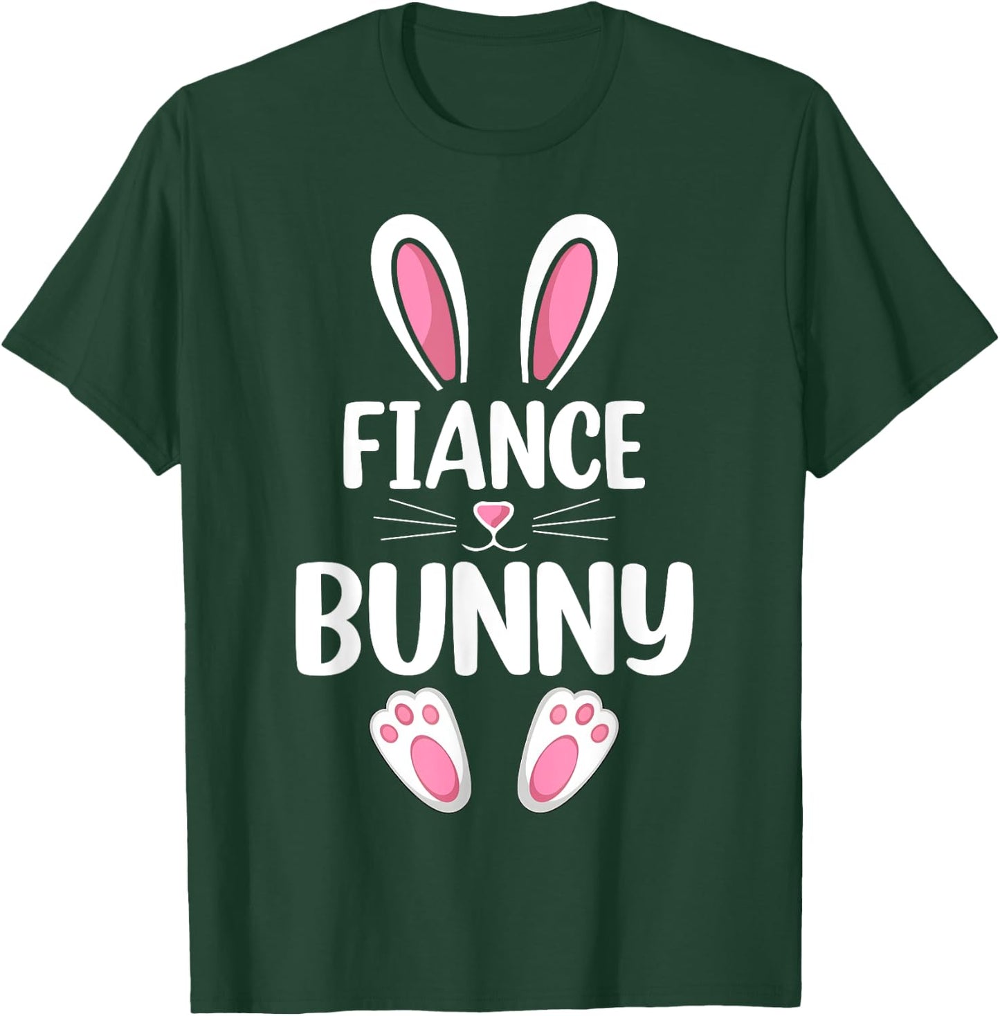 Fiance Bunny Matching Family Fiance Easter Day T-Shirt - T-Shirt | Forest