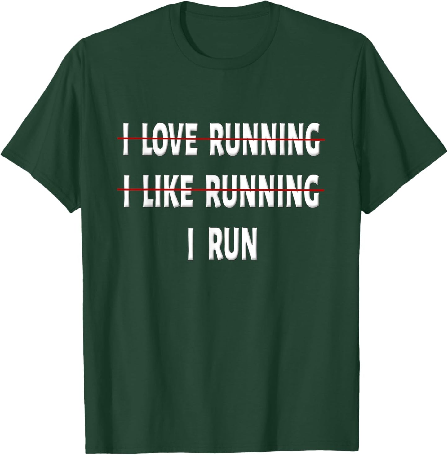 I Love Running I Hate Running Shirt Funny Running Shirt Gift T-Shirt - T-Shirt | Forest