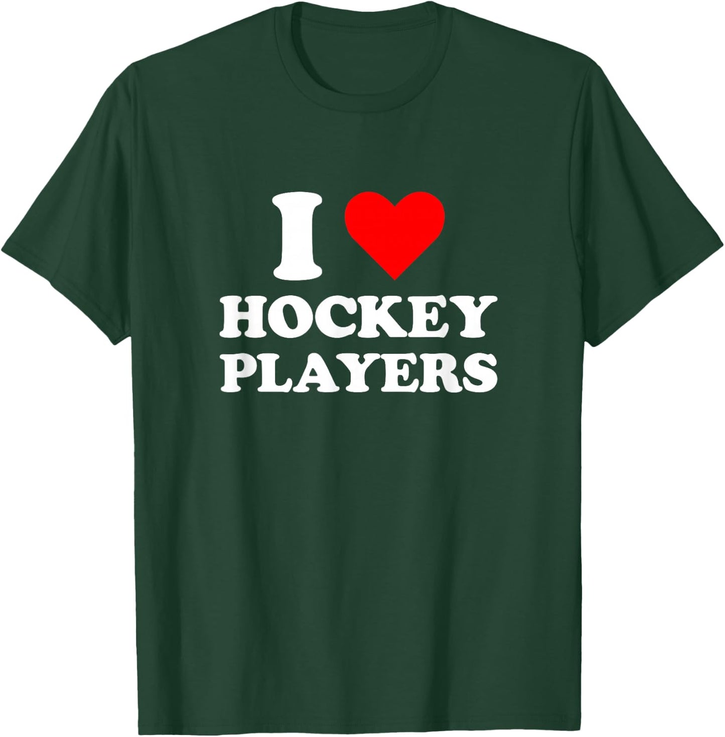 Ich Liebe Hockeyspieler Lustige Campus-Romanze 2026 T-Shirt - T-Shirt | Forest