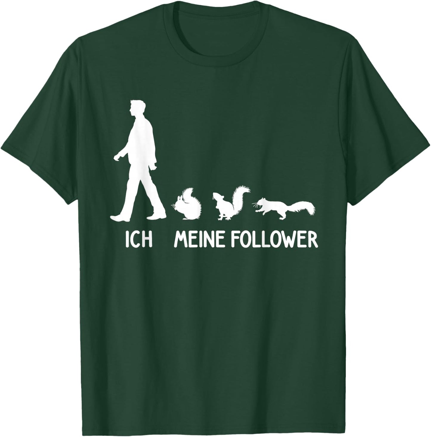 with German Text "Ich Meine Follower" Squirrel [German Language], black T-Shirt - T-Shirt | Forest