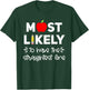 Most Likely to Teacher Shirt Funny First Day of School Group T-Shirt - T-Shirt | Forest