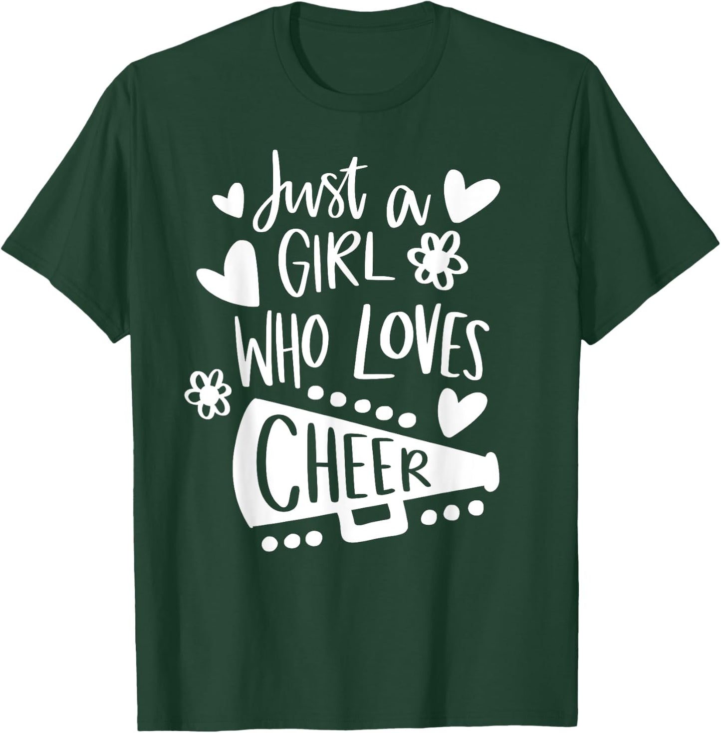Just A Girl Who Loves Cheer Funny Sport Lover Cheerleading T-Shirt - T-Shirt | Forest