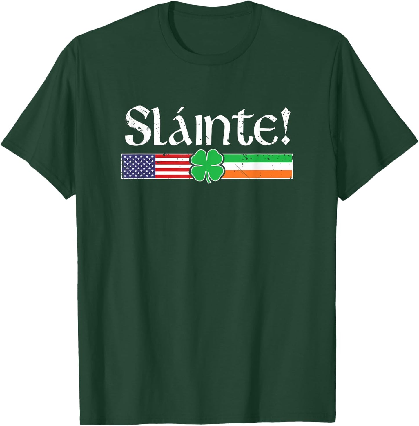 Slainte Shirt Irish American Cheers Shamrock St Paddys Day T-Shirt - T-Shirt | Forest