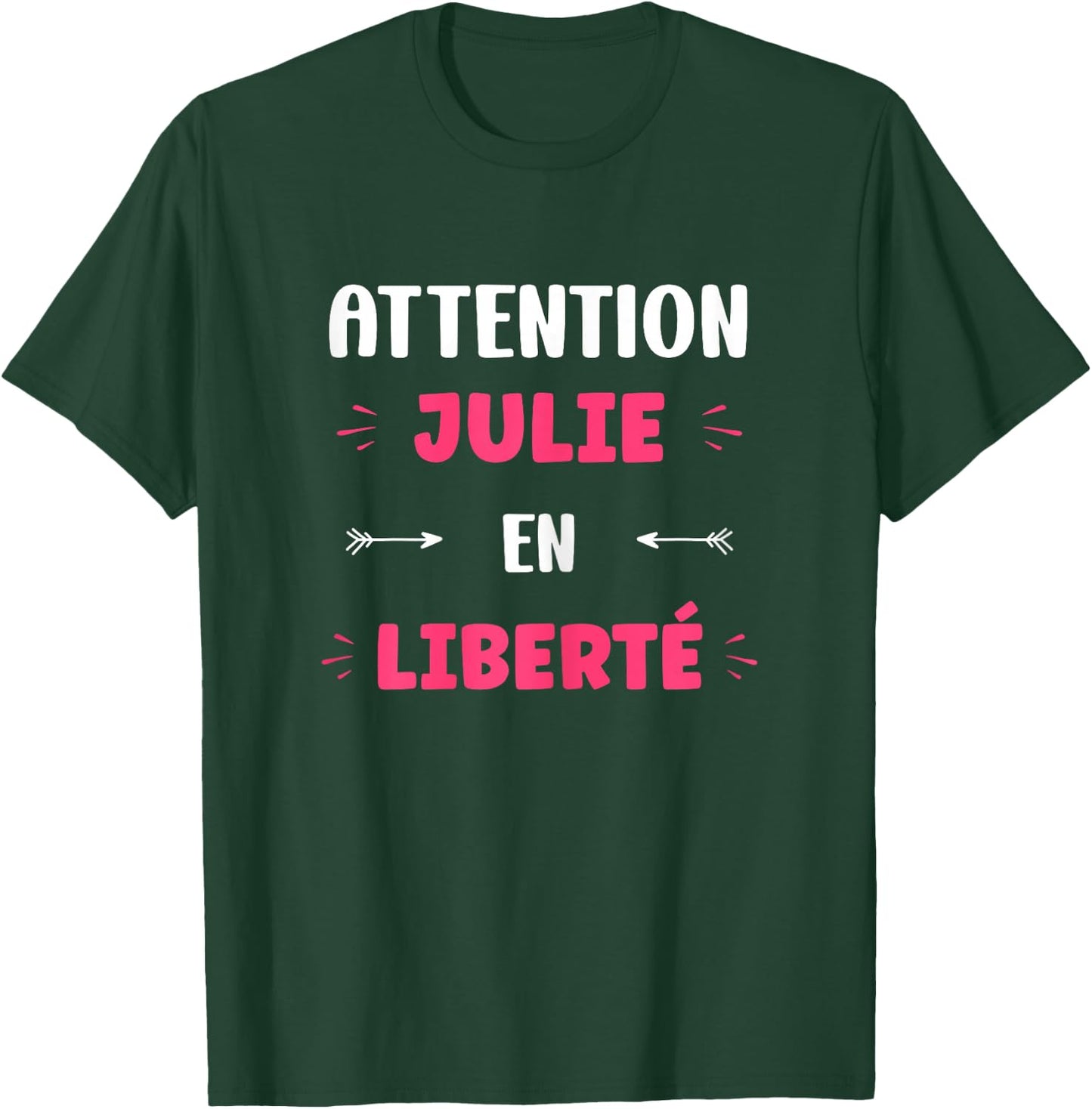 Attention Julie en libre name funny quote Julie , Black, Female X-Small T-Shirt - T-Shirt | Forest