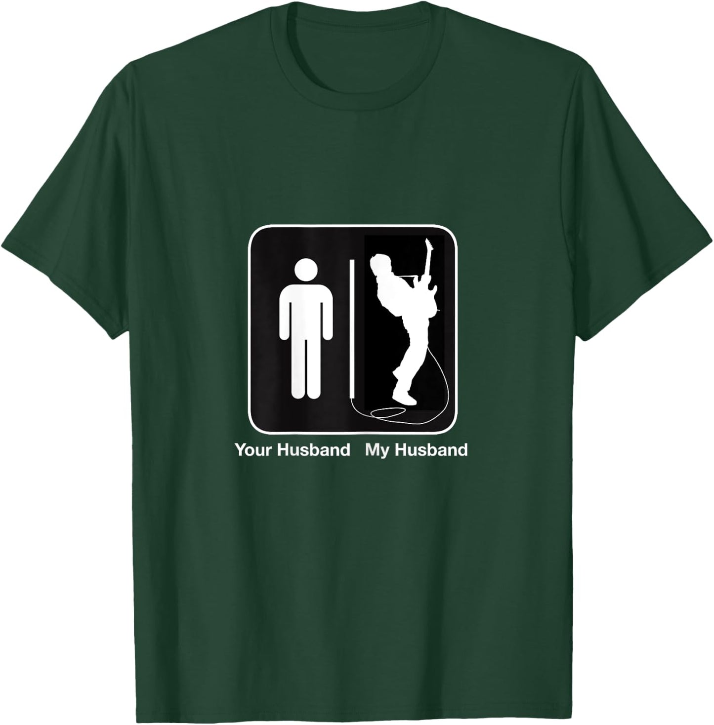 Your Husband My Husband Rockstar Guitar T-Shirt - T-Shirt | Forest