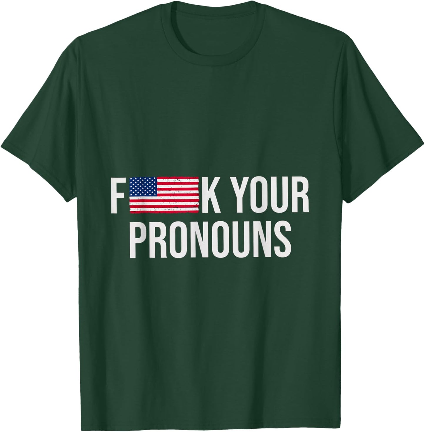 F Your Pronouns Classic T-Shirt - T-Shirt | Forest