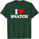 I Love Snatch - Saying Sarcastic Novelty Funny Guys Cool Men , Black, S T-Shirt - T-Shirt | Forest