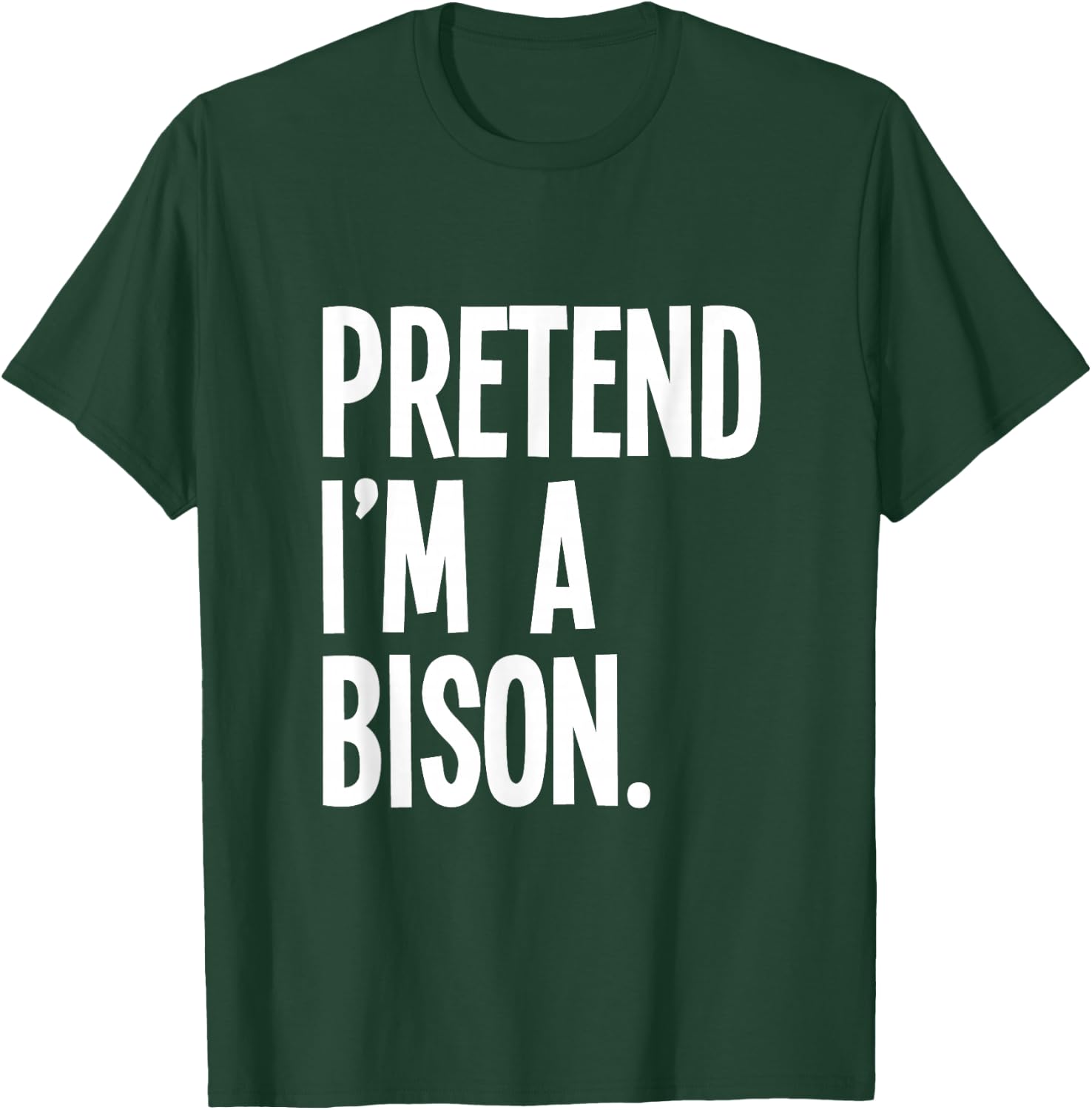 Pretend I'm A Bison Funny Halloween Party Costume T-Shirt - T-Shirt | Forest