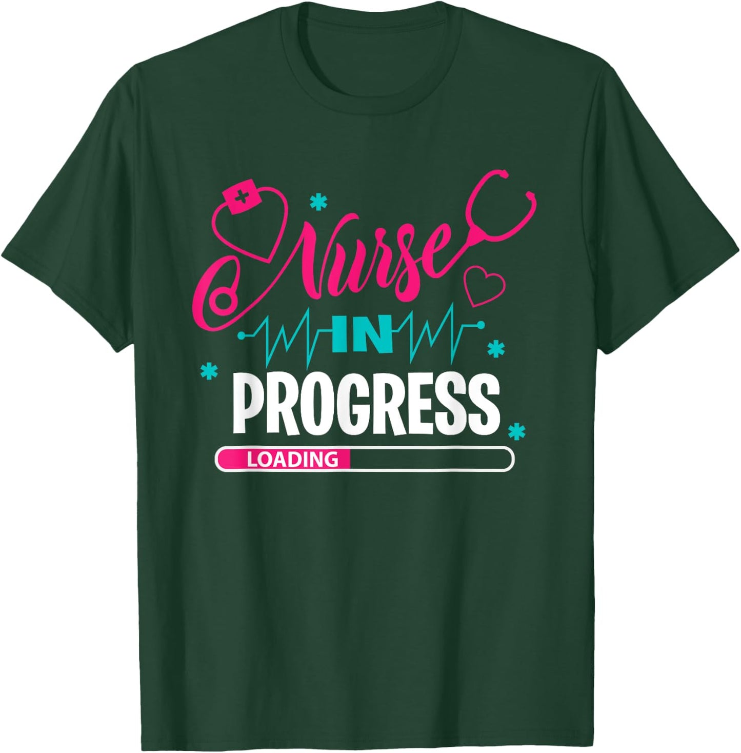 Nurse In Progress Nursing School Student Future Nurse Life T-Shirt - T-Shirt | Forest